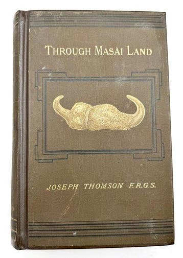 Joseph Thomson - Through Masai Land: A Journey of