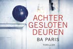 Achter gesloten deuren / Dwarsligger / 431 9789049805104, Boeken, Thrillers, Verzenden, Gelezen, B.A. Paris