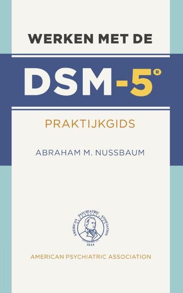 Werken met de DSM-5 - Abraham M. Nussbaum 9789089532756, Boeken, Verzenden, Zo goed als nieuw, Abraham M. Nussbaum
