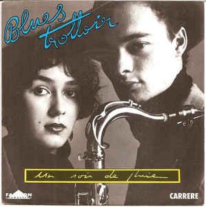 vinyl single 7 inch - Blues Trottoir - Un Soir De Pluie, Verzenden, Zo goed als nieuw