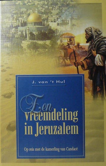 Een vreemdeling in Jeruzalem - J. van t Hul 9789065050595, Boeken, Verzenden, Zo goed als nieuw, J. van 't Hul