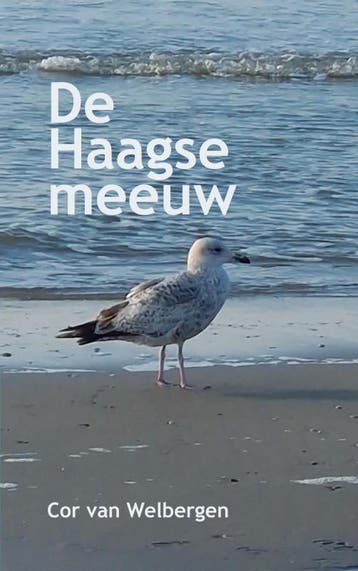 De Haagse Meeuw | Cor Van Welbergen | Nieuw, Ophalen of Verzenden, Nieuw, Cor Van Welbergen