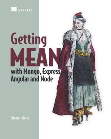 Getting MEAN with Mongo, Express, Angular, and Node, Verzenden, Zo goed als nieuw, Simon Holmes