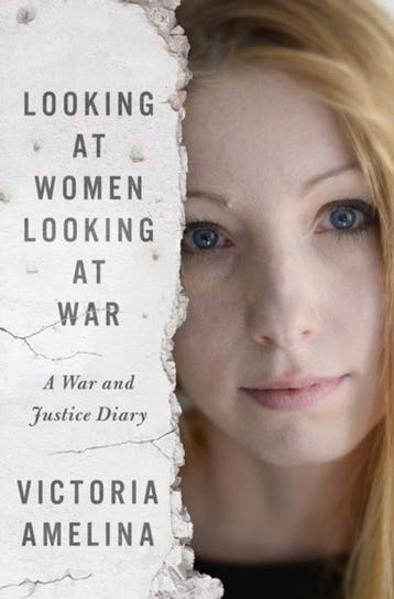 Looking at Women, Looking at War - Victoria Amelina, Verzenden, Zo goed als nieuw, Victoria Amelina