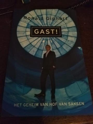 Gast! Het geheim van Hof van Saksen 9789083122717, Boeken, Verzenden, Gelezen, Ronald Giphart