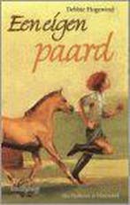 Een eigen paard / Manege De Hoefslag / 8 9789026996450, Verzenden, Gelezen, Debbie Hogewind
