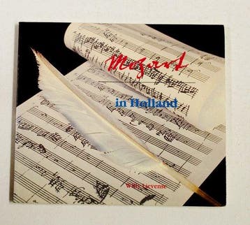 Mozart in Holland - Lievense, Verzenden, Gelezen