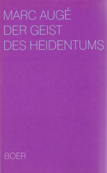 Der Geist des Heidentums - Marc Augé - 9783924963088 - Hardc, Verzenden, Nieuw
