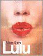 Alban Berg 1885-1935, Lulu 9789050821339 A. Berg, Boeken, Verzenden, Gelezen, A. Berg