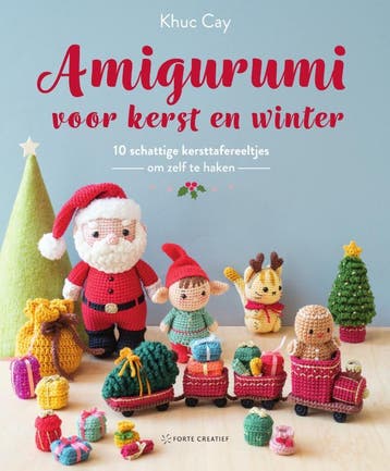 Amigurumi Voor Kerst En Winter | Khuc Cay | Nieuw, Ophalen of Verzenden, Nieuw, Khuc Cay