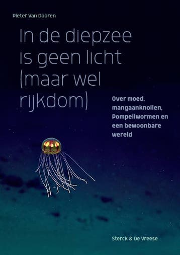 In De Diepzee Is Geen Licht (Maar Wel Rijkdom) | Nieuw, Boeken, Ophalen of Verzenden, Nieuw, Pieter Dooren