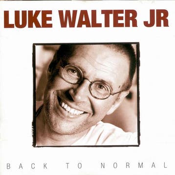 cd - Luke Walter Jr - Back To Normal, Verzenden, Zo goed als nieuw