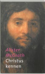 Christus kennen 9789043507561 A. MacGrath, Verzenden, Zo goed als nieuw, A. MacGrath