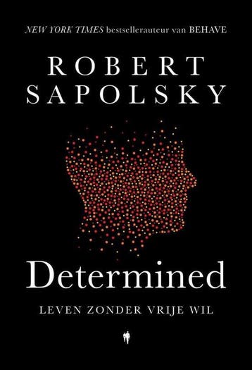 9789493443761 Determined Robert Sapolsky, Verzenden, Nieuw, Robert Sapolsky