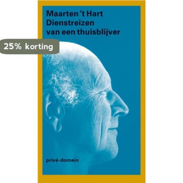 Dienstreizen van een thuisblijver / Privé-domein, Boeken, Verzenden, Gelezen, Maarten 't Hart