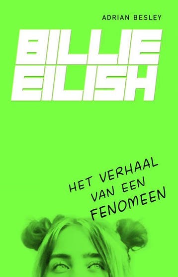 Billie Eilish - Adrian Besley 9789000373833, Boeken, Verzenden, Gelezen, Adrian Besley