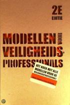 Modellen voor veiligheid professionals 9789078440185, Zo goed als nieuw