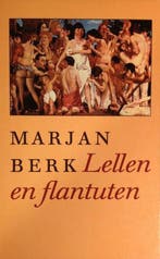 Lellen en flantuten - Marjan Berk, Verzenden, Nieuw