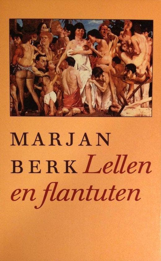 Lellen en flantuten - Marjan Berk, Boeken, Romans, Verzenden