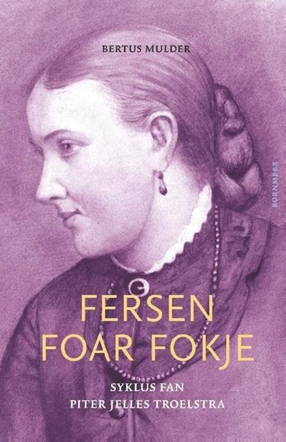 Fersen foar Fokje | 9789056157197 | Bertus Mulder, Boeken, Reisverhalen, Zo goed als nieuw
