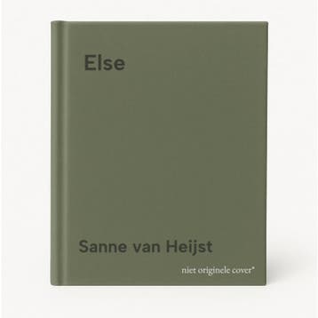Else - Sanne van Heijst 9789045047591, Verzenden, Zo goed als nieuw, Sanne van Heijst