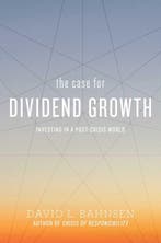 The Case for Dividend Growth 9781642933567 David L. Bahnsen, Verzenden, Zo goed als nieuw, David L. Bahnsen