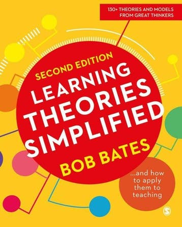 9781526459381 Learning Theories Simplified | Tweedehands, Verzenden, Zo goed als nieuw, Bates, Bob