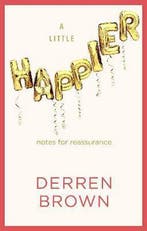 A Little Happier 9781787634473 Derren Brown, Verzenden, Gelezen, Derren Brown