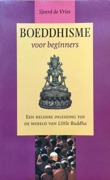 Boeddhisme Voor Beginners - Sjoerd de Vries 9789022517246, Verzenden, Zo goed als nieuw, Sjoerd de Vries