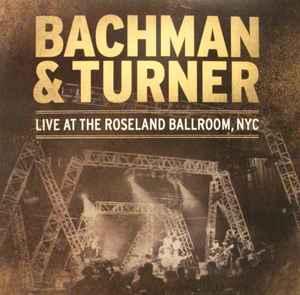 lp nieuw - Bachman &amp; Turner - Live At Roseland Ballro..., Verzenden, Zo goed als nieuw, Overige formaten