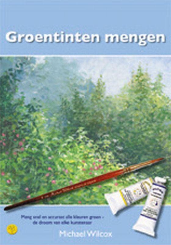 Groentinten mengen / Kleuren mengen 9789021334592 M. Wilcox, Boeken, Hobby en Vrije tijd, Zo goed als nieuw, Verzenden