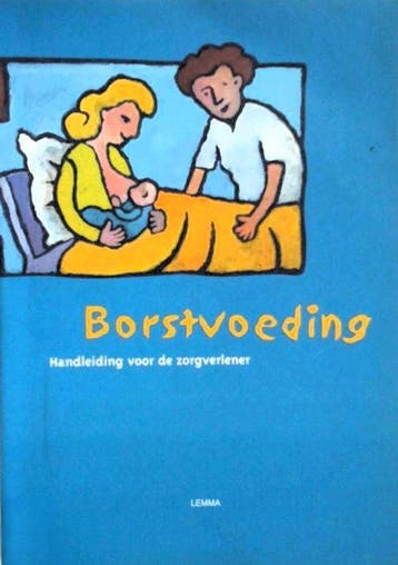 Borstvoeding - de zorgverlener - M.G.L.C. Weijers - Teerling, Verzenden, Gelezen
