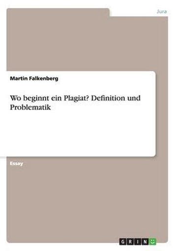 9783668076778 Wo beginnt ein Plagiat? Definition und Prob..., Verzenden, Nieuw, Martin Falkenberg