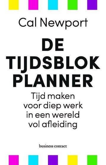 9789047014744 De tijdsblokplanner | Tweedehands, Verzenden, Zo goed als nieuw, Cal Newport