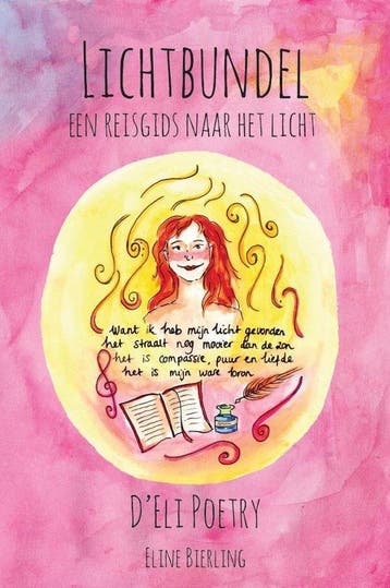 Lichtbundel - Een reisgids naar het licht - DEli DEli, Verzenden, Gelezen, D'Eli D'Eli