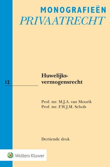 Huwelijksvermogensrecht / Monografieen Privaatrecht / 12, Verzenden, Gelezen, F.W.J.M. Schols