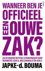 Wanneer ben je officieel een ouwe zak? 9789021343495, Verzenden, Gelezen, Japke-d. Bouma