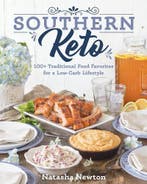 Southern Keto: 100+ Traditional Food Favorites for a, Verzenden, Nieuw