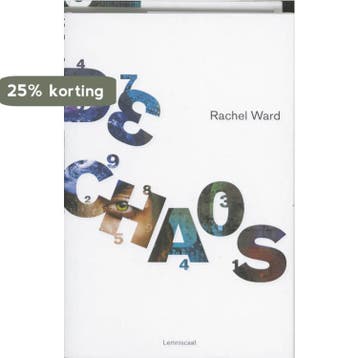 De chaos / Deadline-trilogie / 2 9789047703082 Rachel Ward, Boeken, Verzenden, Gelezen, Rachel Ward