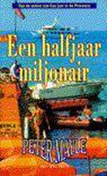 HALF JAAR MILJONAIR - P. Mayle 9789027456403, Verzenden, Gelezen, P. Mayle
