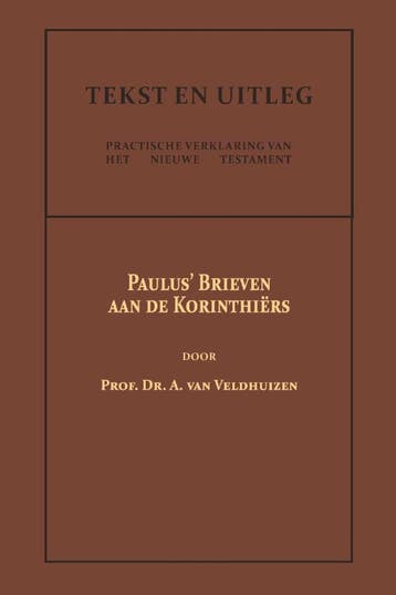 Paulus Brieven Aan De Korinthiërs | Dr. A. Veldhuizen, Ophalen of Verzenden, Nieuw, Dr. A. Veldhuizen