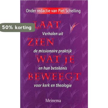 LAAT ZIEN WAT JE BEWEEGT - SCHELLING 9789021136967, Boeken, Verzenden, Zo goed als nieuw, SCHELLING