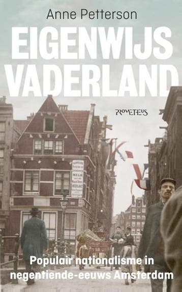 Eigenwijs vaderland | 9789035143746 | Anne Petterson, Ophalen of Verzenden, Zo goed als nieuw, Anne Petterson