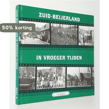 Zuid-Beijerland in vroeger tijden - N. Andeweg 9789055342594, Verzenden, Zo goed als nieuw, N. Andeweg