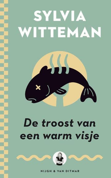 De troost van een warm visje - Sylvia Witteman 9789038898308, Verzenden, Zo goed als nieuw, Sylvia Witteman