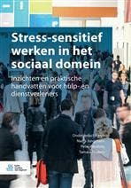 Stress-sensitief werken in het sociaal domein, 9789036824323, Boeken, Verzenden, Zo goed als nieuw, HBO