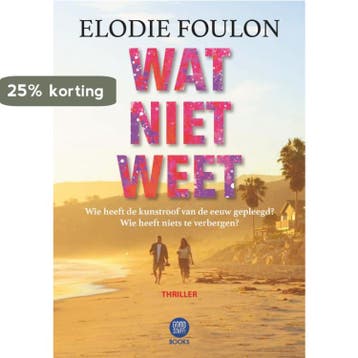 Wat niet weet - Elodie Foulon 9789082987171, Verzenden, Zo goed als nieuw, Elodie Foulon