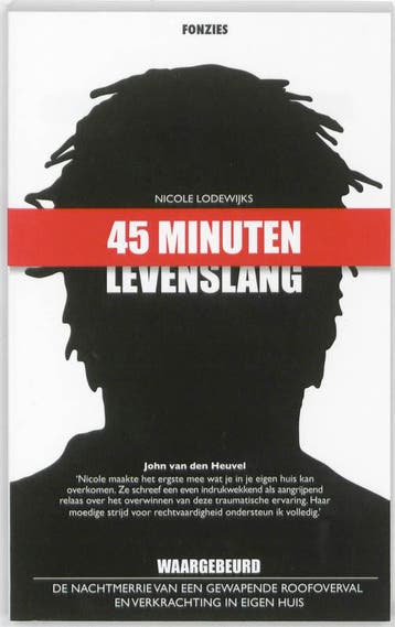 45 minuten Levenslang - Nicole Lodewijks 9789081617918, Verzenden, Gelezen, Nicole Lodewijks