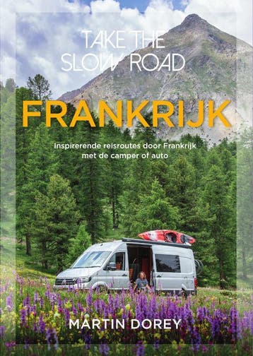 Frankrijk / Take the slow road - Martin Dorey 9789000356461, Verzenden, Gelezen, Martin Dorey