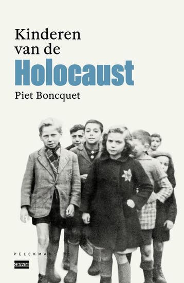 Kinderen van de Holocaust - Piet Boncquet 9789463104784, Verzenden, Gelezen, Piet Boncquet